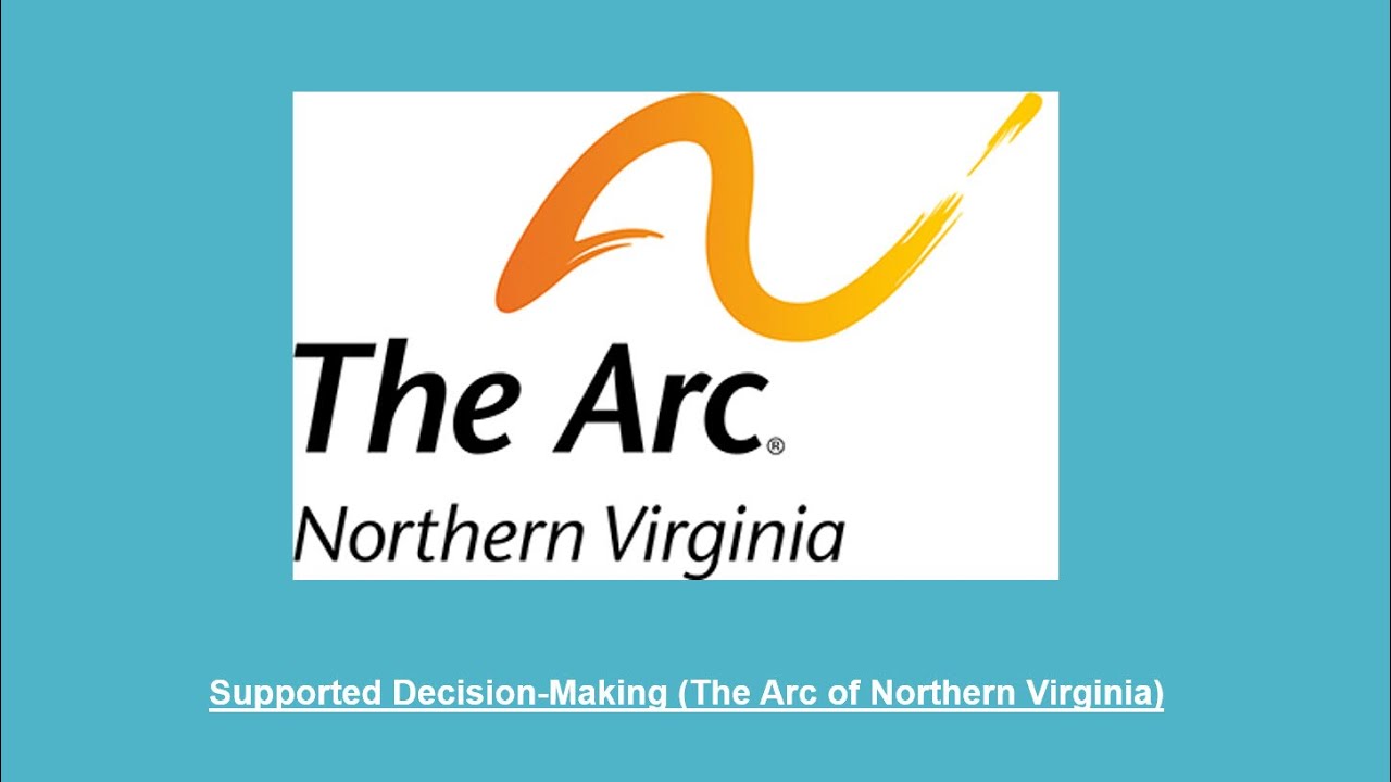 Supported Decision-Making (The Arc of Northern Virginia) - YouTube