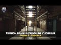 S03 - EP04 : TENSION DANS LA PRISON DE L'HORREUR | Enquête Paranormale 2021 (Chasseur de Fantômes)