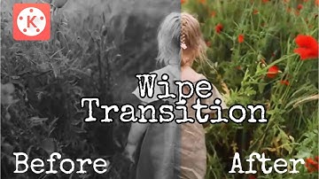 How to Create Wipe Transition Before and after Effect in kinemaster