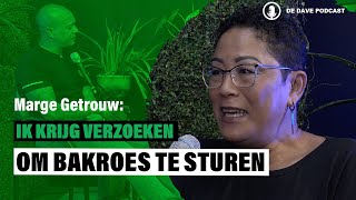 Ik Word Verzocht Om Bakroes Te Sturen Voor Mensen - Marge Getrouw - De Dave Podcast