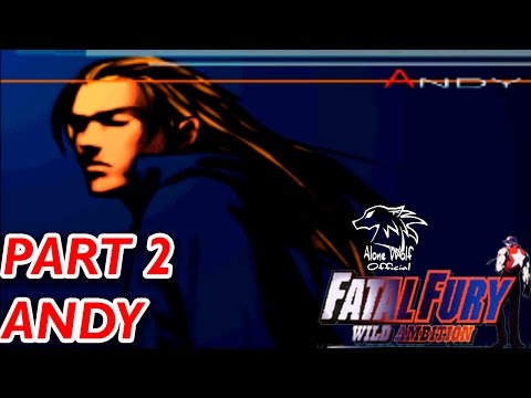 Прохождение Fatal Fury Wild Ambition #2 - Энди Богард
