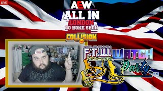 AEW All In Collision Go Home Show - FTW Productions Watch Party