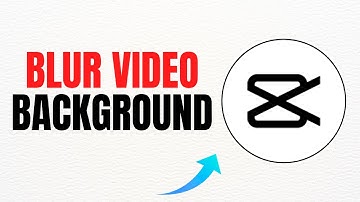 How To Blur Video Background in CapCut Mobile - Full Guide