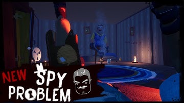 HELLO NEIGHBOR MOD KIT - NEW SPY PROBLEM - PART 1