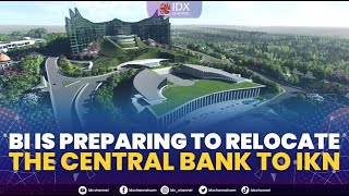 BI Is Preparing To Relocate The Central Bank To IKN | MARKET HEADLINES 22/11/2022