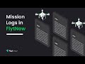 Mission Logs | Simplify Your Drone Operations