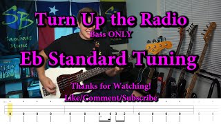 Vignette de la vidéo "Turn Up the Radio - Autograph (Bass ONLY Cover with Tabs)"