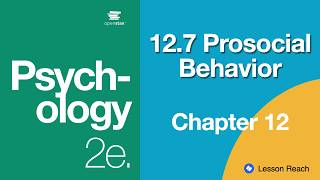 12.7 Prosocial Behavior — Your Brain's Hidden Social Ledger Explained | Psychology 2e