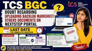 TCS BGC Uploading Backlog Marksheet/Other Documents on NextStep Portal | Last Date to Complete BGC