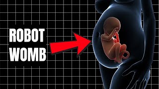 Scientists Create Robot That Gives Birth - The Future of Pregnancy?