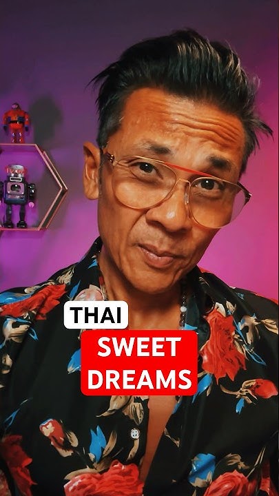 EASY THAI TUTORIAL How To Say SWEET DREAMS For Beginners Travelers easy-thai-tutorial-how-to-say-sweet-dreams-for-beginners-travelers