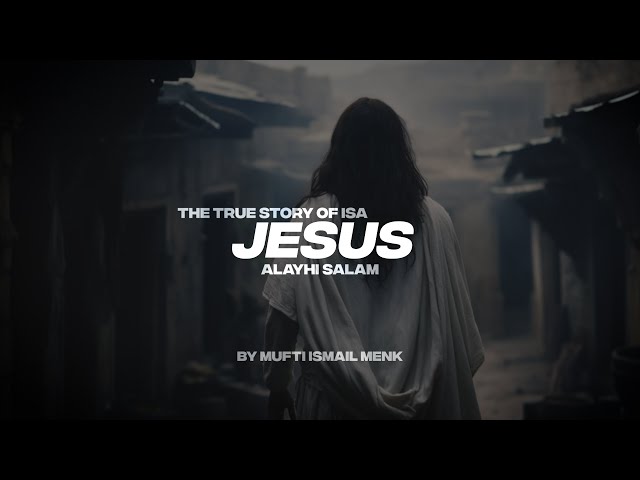 THE TRUE STORY OF ISA (JESUS) A.S | FULL STORY class=