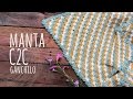 Tutorial Manta o Cobija Bebé C2C Ganchillo | Crochet