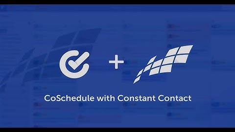 CoSchedule Calendar + Constant Contact