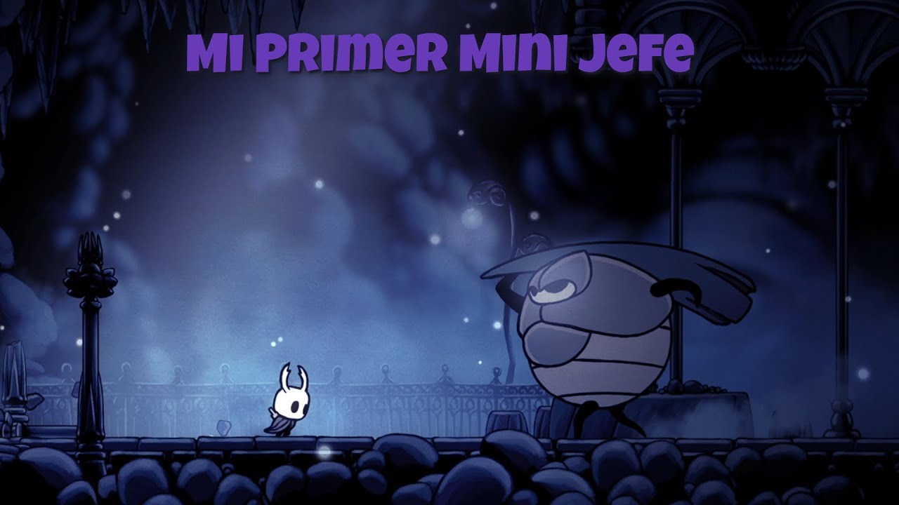 HOLLOW KNIGHT - COMBATE CONTRA MI PRIMER MINI JEFE | P1