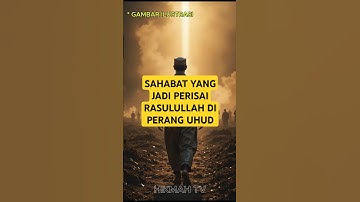 Sahabat yang Jadi Perisai Rasulullah di Perang Uhud | Kisah Islami #shorts #kisahnyata #kisahnabi