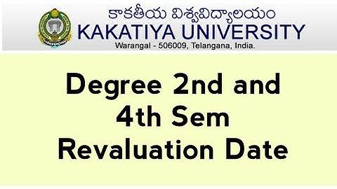 Kakatiya University degree revaluation dates|ku revaluation dates |ku 2nd& 4th sem results