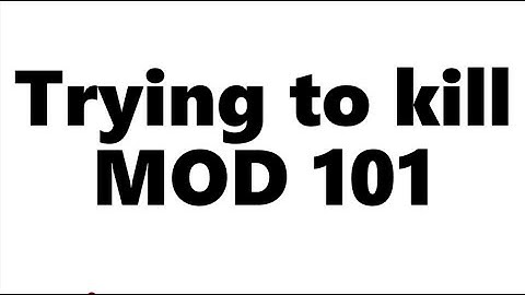 Trying to kill a mod 101 [Yba]