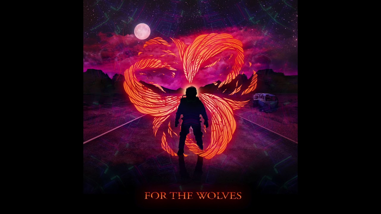 FOR THE WOLVES - Dreams (Audio)