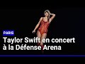 Taylor swift  des extraits du concert  la paris dfense arena via des vidos tiktok