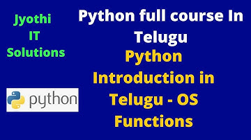 4.Python Introduction in Telugu  -  OS Functions || Jyothi IT Solutions||