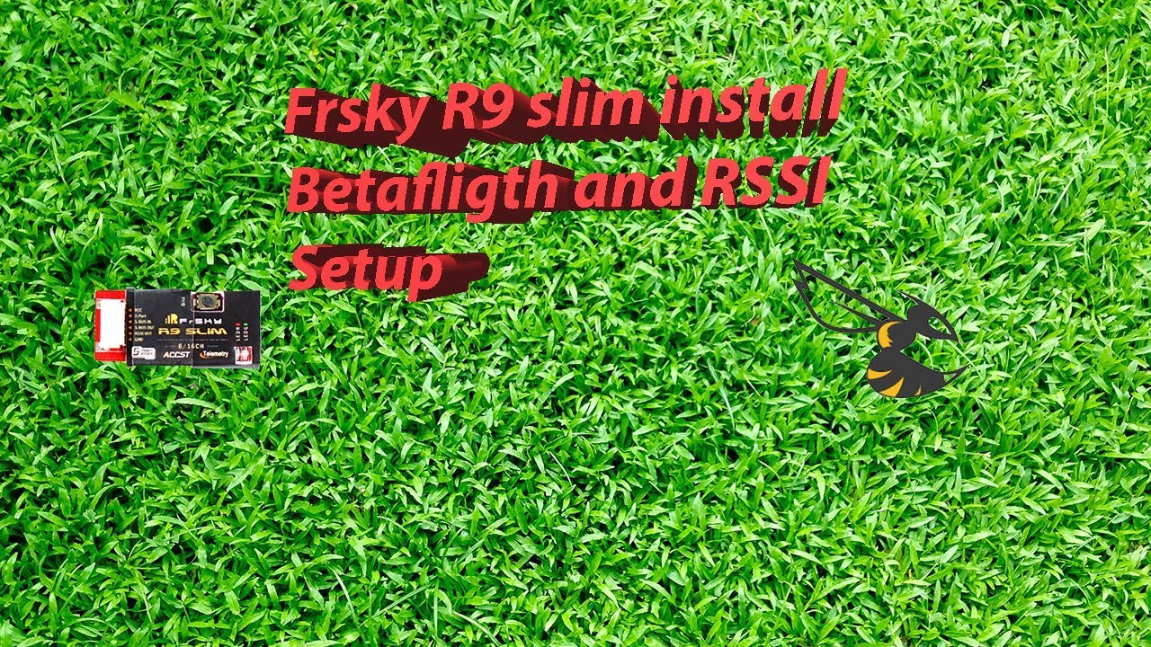 Frsky R9 Slim flight controller install, betaflight and , RSSI setup