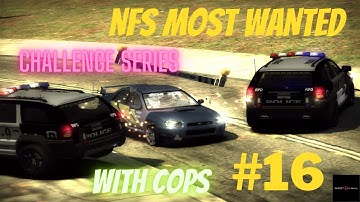 Need for Speed Most Wanted 2005. Challenge Series #16. race 16 of 69. with Cops