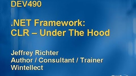 TechEd 2004 - .NET Framework: CLR Under the Hood - Jeffrey Richter - 2004/05