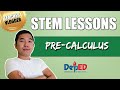 STEM Lessons for Grade 11 and Grade 12 | Pre-Calculus | DepEd Guide