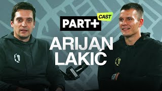 Arijan Lakić I Partcast Episode 10
