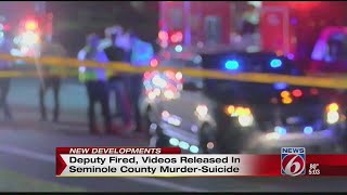 Deputy fired, videos released in Seminole County murder-suicide