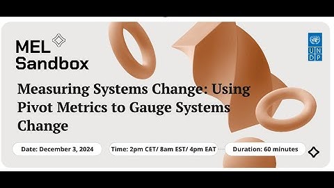 MEL Sandbox: Measuring Systems Change: Using Pivot Metrics to Gauge Systems Change