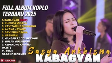 KABAGYAN - SASYA ARKHISNA FULL ALBUM TERBARU DANGDUT KOPLO TERBARU 2025