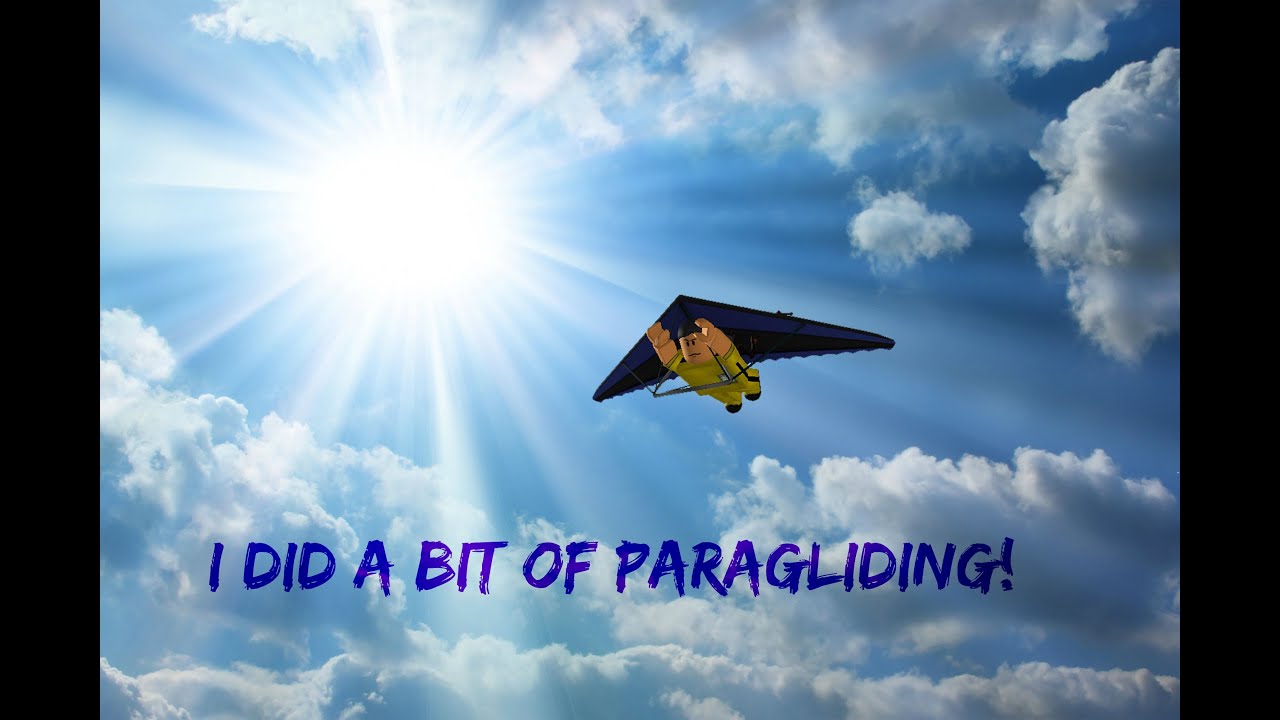 {Random} [Paragliding and attempting to troll]
