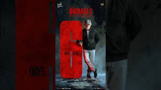 Indian 2  6 Days To Go  Kamal Haasan  Shankar  Anirudh  Kajal Aggarwal  Rakul Preet Singh