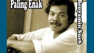 Benyamin Sueb - Paling Enak (Lyric)