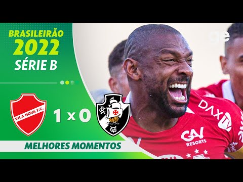 VILA NOVA 1 X 0 VASCO  | MELHORES MOMENTOS | 20ª RODADA BRASILEIRÃO SÉRIE B 2022 | ge.globo