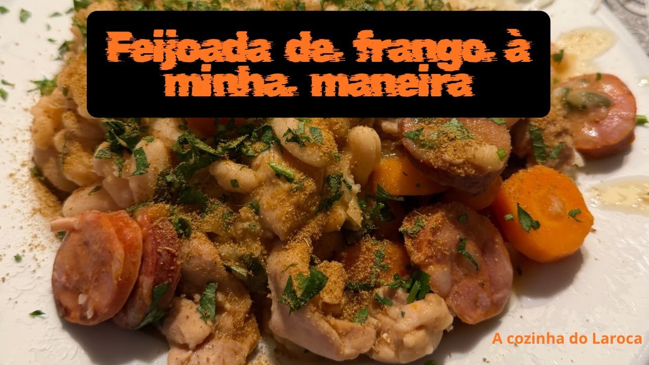 Feijoada de frango à minha maneira