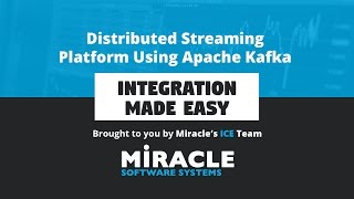 Famous Distributed Streaming Platform using Apache Kafka | Integration Made Easy Wealth