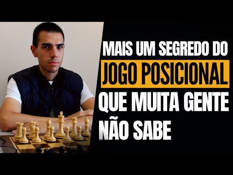 MAIS UM SEGREDO DO JOGO POSICIONAL QUE MUITA GENTE NÃO SABE 