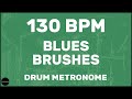Blues Brushes | Drum Metronome Loop | 130 BPM
