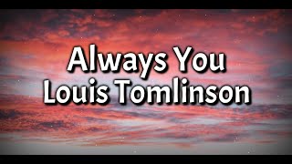 Louis Tomlinson - Always You (Lyrics Video) Resimi