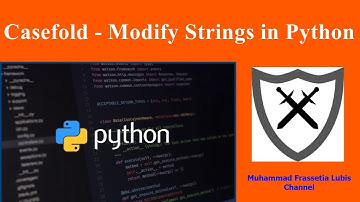 Casefold - Modify Strings in Python