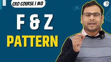 What are F & Z Pattern Designs on Webpages or Landing Page | CRO Course | #8