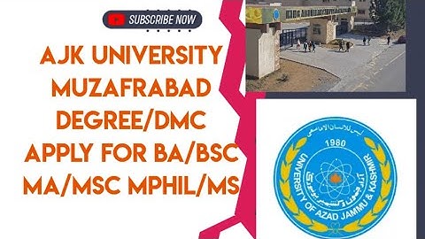 The university of azad jammu and kashmir  BA/BSC MA/MSC Mphil ki degree k liye apply karny ka tarika