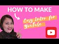 HOW TO MAKE AN EASY INTRO FOR YOUTUBE