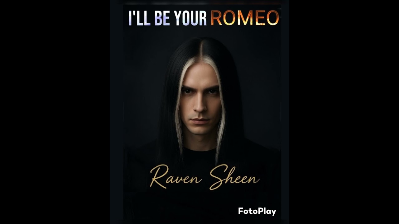 I'll be your Romeo by Raven Sheen