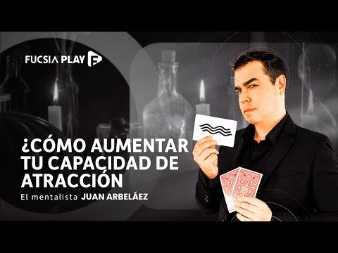 ¿Cómo aumentar tu capacidad de atracción? | Fucsia Play