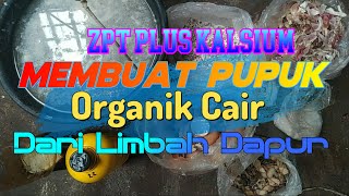 PUPUK ORGANIK CAIR Untuk Tanaman Subur & Tanah Sehat | ZPT + Kalsium