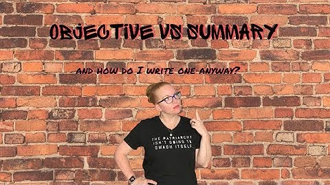 Objective VS. Summary! What should I use for my resume?
